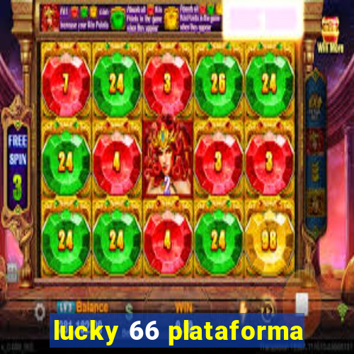 lucky 66 plataforma